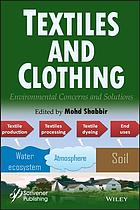 Textiles and clothing : environmental concerns and solutions