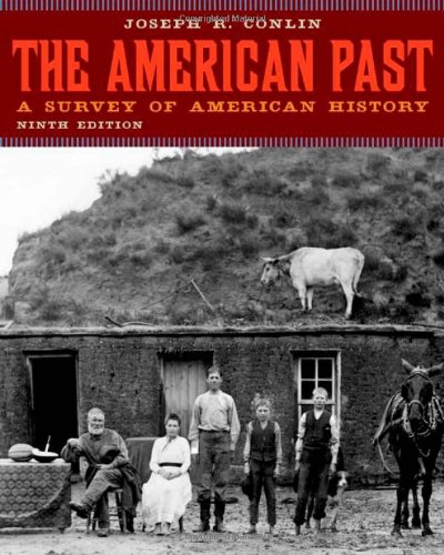 The American Past: A Survey of American History (9th Edition )
