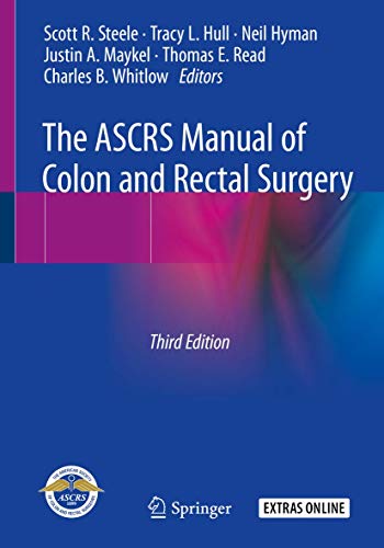The ASCRS Manual of Colon and Rectal Surgery (3rd Edition)