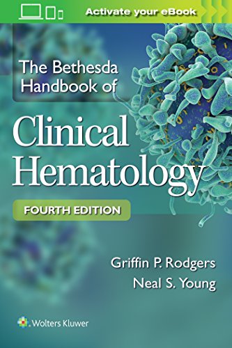 The Bethesda Handbook of Clinical Hematology (4th Edition)