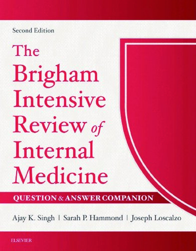 The Brigham Intensive Review of Internal Medicine Question &amp; Answer Companion