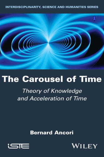 The Carousel of Time: Theory of Knowledge and Acceleration of Time