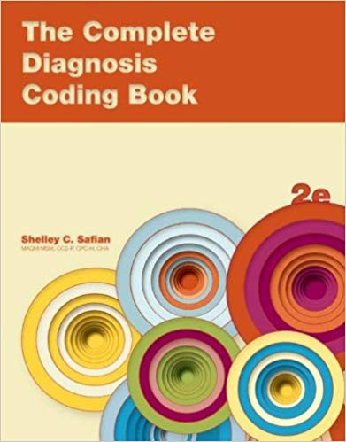 The Complete Diagnosis Coding Book 2nd Edition