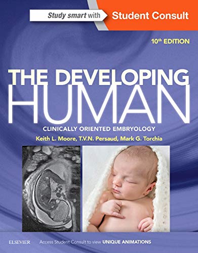 The Developing Human: Clinically Oriented Embryology 10th edition