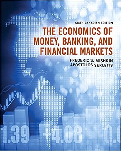 The Economics of Money Banking and Financial Markets 6th Canadian
