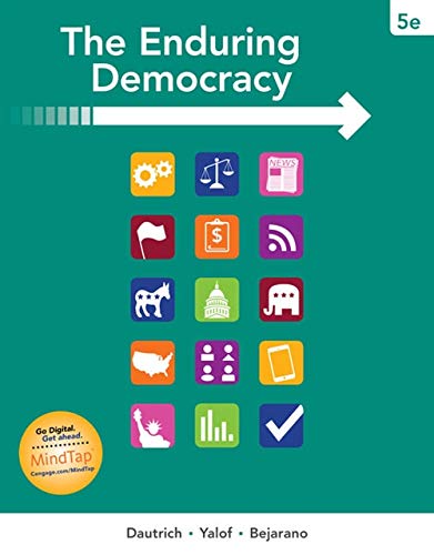 The Enduring Democracy 5th Edition by Kenneth Dautrich
