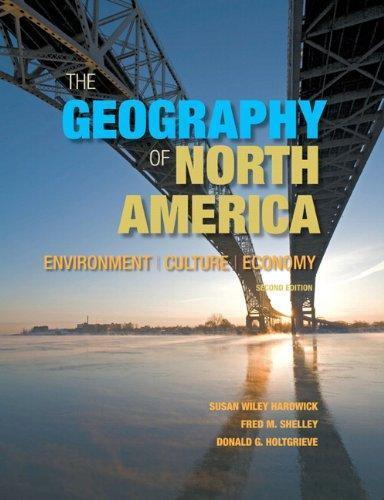 The Geography Of North America Environment Culture Economy 2Nd Edition