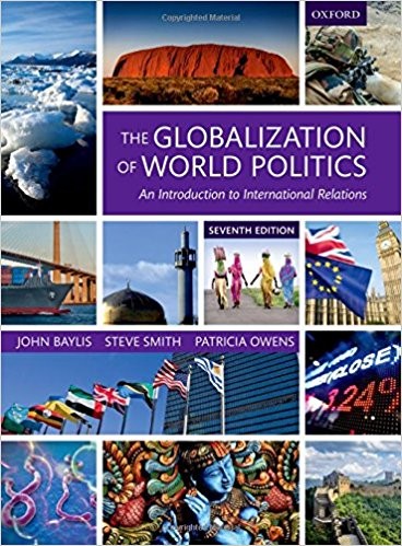 The Globalization of World Politics: An Introduction to International Relations 7th Edition
