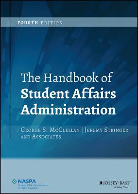 The Handbook Of Student Affairs Administration 4Th Edition