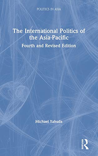The International Politics Of The Asia-Pacific