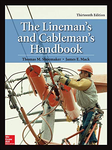 The Lineman?s and Cableman?s Handbook (13th Edition)