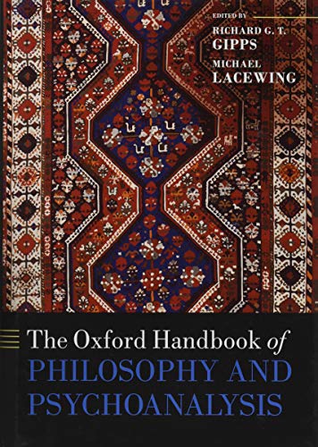 The Oxford Handbook of Philosophy and Psychoanalysis