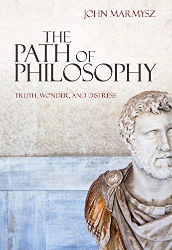 The Path Of Philosophy: Truth, Wonder, And Distress