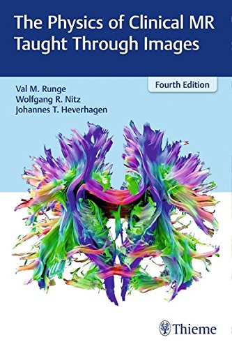 The Physics of Clinical MR Taught Through Images (4th Edition)