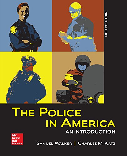 The Police in America: An Introduction Ã¢â‚¬â€œ 9th Edition