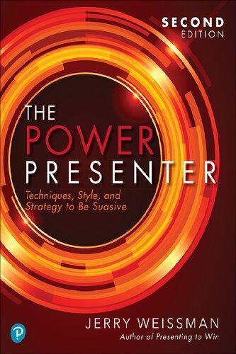 The Power Presenter Techniques Style And Strategy To Be Suasive 2Nd Edition