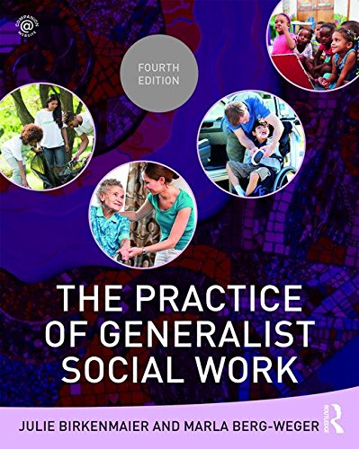The Practice of Generalist Social Work   4th Edition