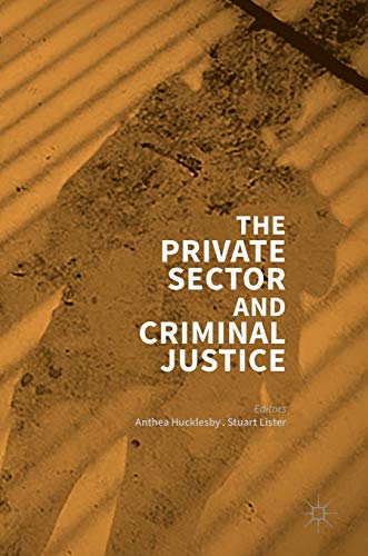 The Private Sector and Criminal Justice