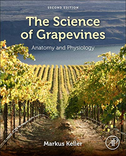 The Science of Grapevines: Anatomy and Physiology (2nd Edition)