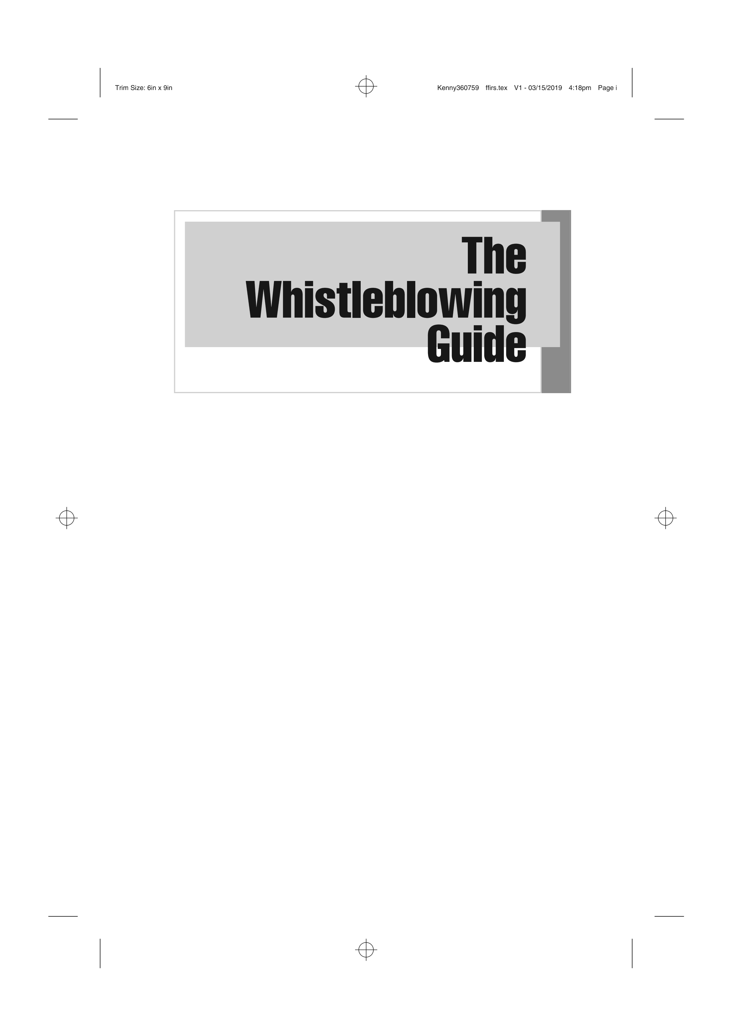 The Whistleblowing Guide: Speak-up Arrangements, Challenges and Best Practices