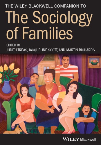The Wiley Blackwell companion to the sociology of families