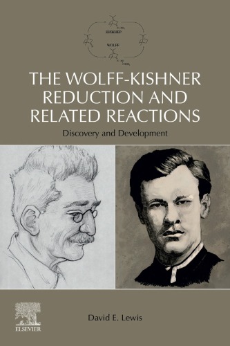 The Wolff-Kishner Reduction and Related Reactions: Discovery and Development