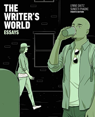 The Writer'S World: Essays With Enhanced Reading Strategies