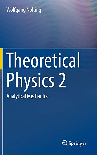 Theoretical Physics 2: Analytical Mechanics