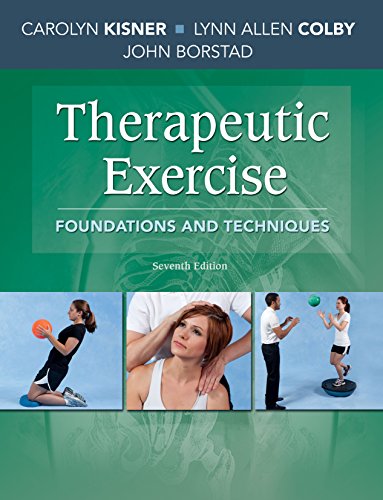 Therapeutic Exercise: Foundations and Techniques Ã¢â‚¬â€œ 7th Edition