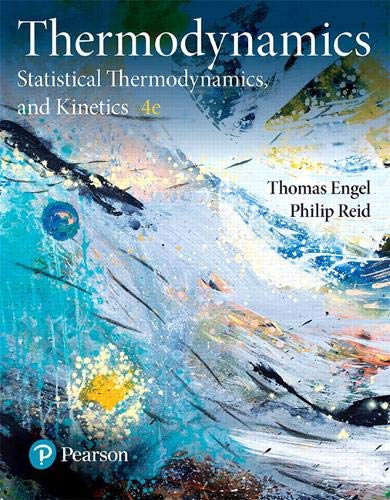 Thermodynamics, Statistical Thermodynamics & Kinetics