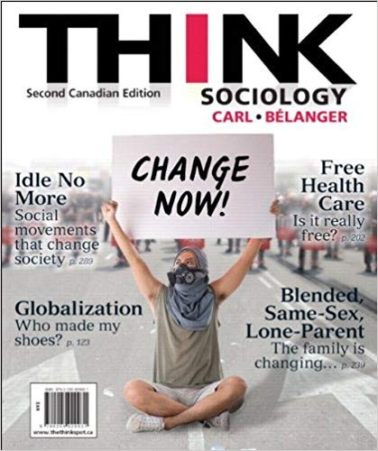 THINK Sociology, Second 2nd Canadian Edition by John D. Carl