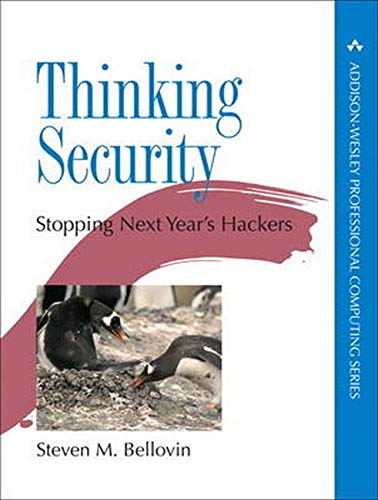 Thinking Security: Stopping Next Year?s Hackers