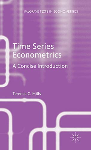 Time Series Econometrics: A Concise Introduction ? (Palgrave Texts in Econometrics)