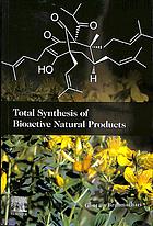 Total synthesis of bioactive natural products