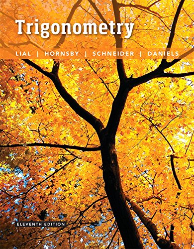 Trigonometry (11th Edition) ? Lial/Hornsby/Schneider/Daniels