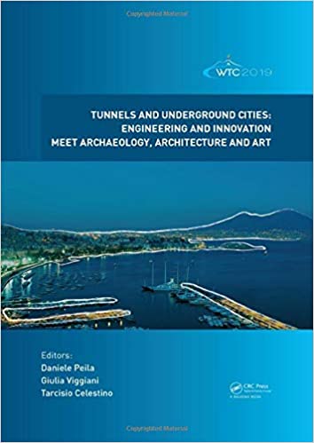 Tunnels and Underground Cities. Engineering and Innovation Meet Archaeology, Architecture