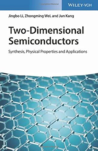 Two-Dimensional Semiconductors: Synthesis, Physical Properties and Applications