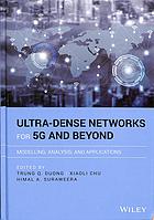 Ultra-dense networks for 5G and beyond : modelling, analysis, and applications