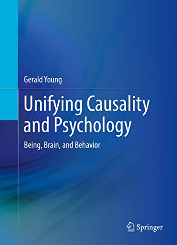 Unifying Causality and Psychology: Being, Brain, and Behavior