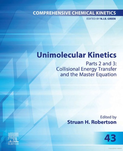 Unimolecular kinetics. Parts 2 and 3, Collisional energy transfer and the master equation