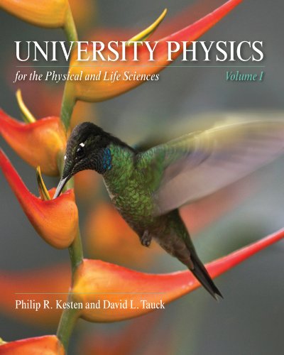 University Physics for the Physical and Life Sciences, Volume 1