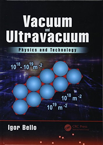 Vacuum and Ultravacuum: Physics and Technology 1st Edition