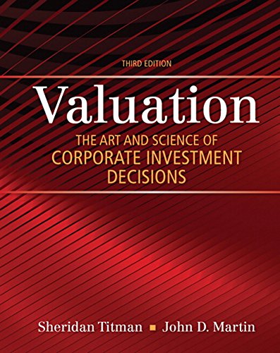 Valuation: The Art and Science of Corporate Investment Decisions (3rd Edition)