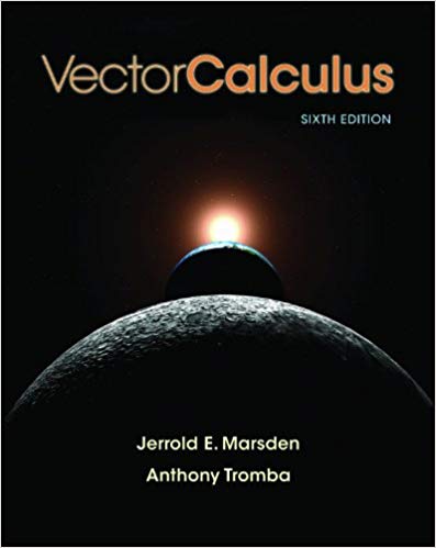 Vector Calculus 6th Edition by Jerrold E. Marsden