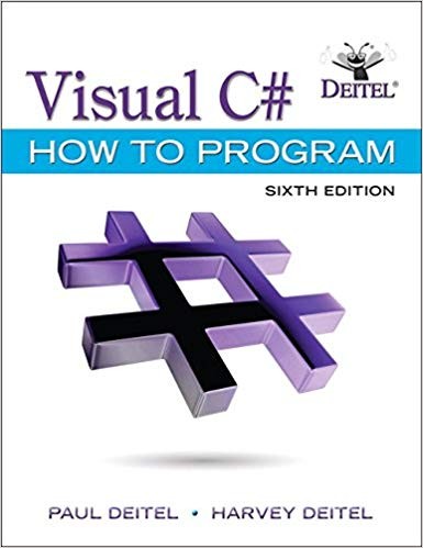 Visual C# How to Program 6th Edition by Paul J. Deitel