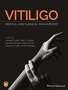 Vitiligo : medical and surgical management