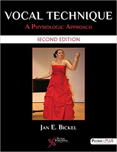 Vocal Technique A Physiologic Approach, Second Edition