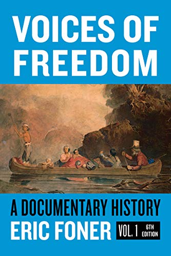Voices of Freedom: A Documentary Reader ? Volume 1 (6th Edition)