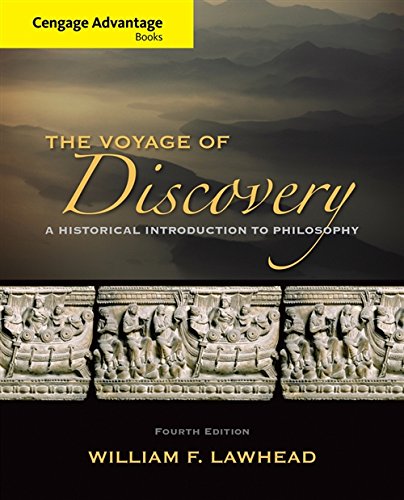 Voyage of Discovery: A Historical Introduction to Philosophy (4th Edition)