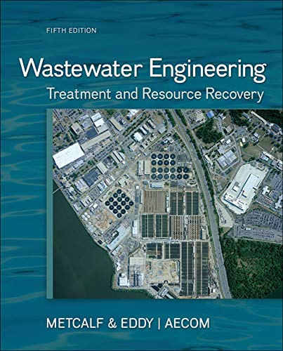 Wastewater Engineering: Treatment And Resource Recovery